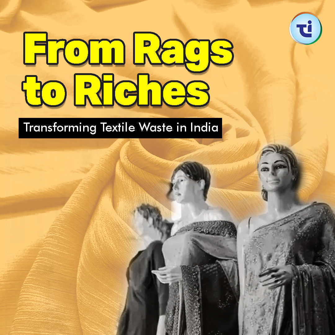 From Rags to Riches: Transforming Textile Waste in India